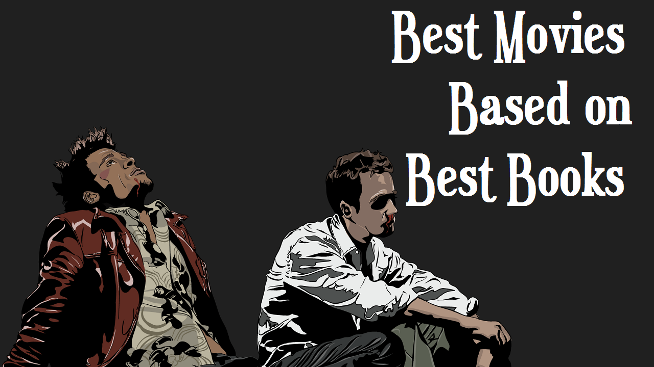بهترین رمان ها بهترین اقتباس های سینمایی بهترین رمان هایی که به فیلم تبدیل شدند